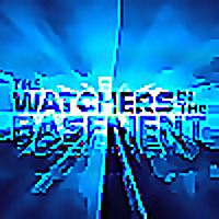 The Watchers in the Basement