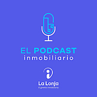 El Podcast Inmobiliario