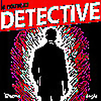 Le nouveau détective / Dans les coulisses du crime