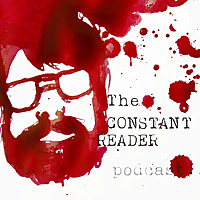 The Constant Reader Podcast - The Canon of Stephen King