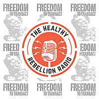The Healthy Rebellion Radio