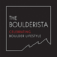 The Boulderista: Celebrating the Boulder Lifestyle