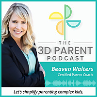 The 3D Parent Podcast