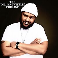 The 'Mr. KnowItAll' Podcast