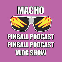 The Macho Pinball Show