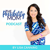 The Possibility Mom Podcast