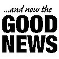 ...And Now the GOOD News
