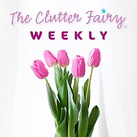 The Clutter Fairy Weekly