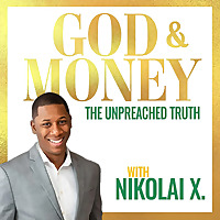 The Unpreached Truth: God & Money