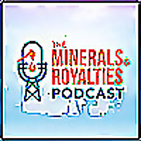 The Minerals and Royalties Podcast