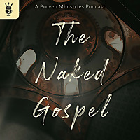 The Naked Gospel