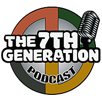 The 7Th Generation Podcast