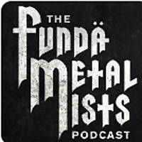 The Funda-METAL-ists | Metal Podcast