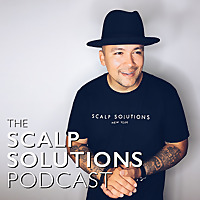 The Scalp Solutions Podcast