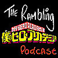 The Rambling My Hero Academia Podcast