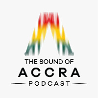 The Sound of Accra Podcast
