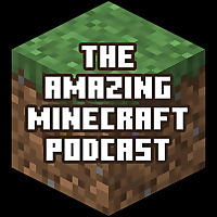 The Amazing Minecraft Podcast