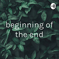 beginning of the end