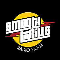 The Smooth Thrills Radio Hour