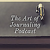 The Art of Journaling Podcast