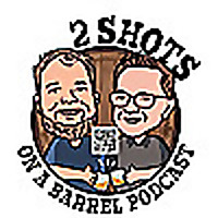 2 Shots on a Barrel