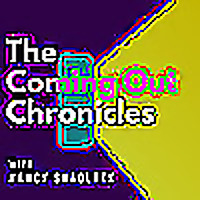 The Coming Out Chronicles