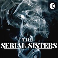 The Serial Sisters