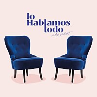 Lo Hablamos Todo