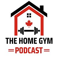 The Home Gym Podcast