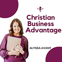 The Christian Business Advantage