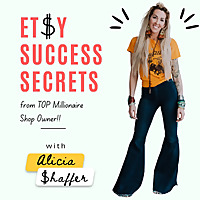 Etsy Success Secrets to Multi-Million Dollar Sales