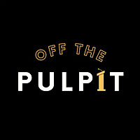 Off the Pulpit