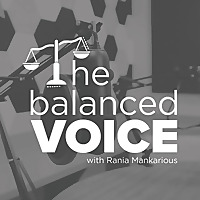 The Balanced Voice with Rania Mankarious