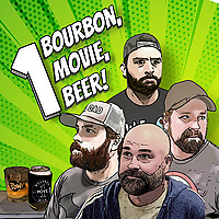 1 Bourbon, 1 Movie, 1 Beer