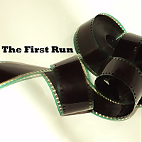 The First Run