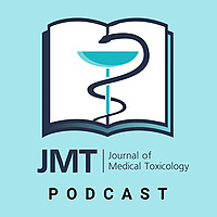 The Journal of Medical Toxicology Podcast