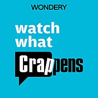 Watch What Crappens
