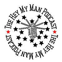 The Hey My Man Podcast