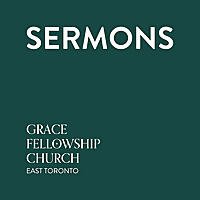 Grace Fellowship Church East Toronto