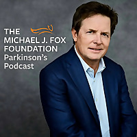The Michael J. Fox Foundation Parkinson's Podcast