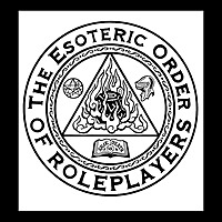 The Esoteric Order of Roleplayers