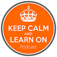 Keep Calm & Learn On