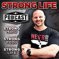 The STRONG Life Podcast with Zach Even - Esh