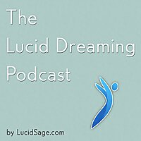 The Lucid Dreaming Podcast