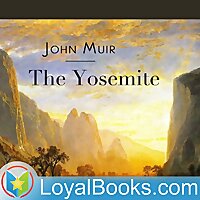 The Yosemite by John Muir