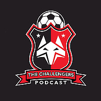 The Challengers Soccer Podcast