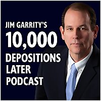 10,000 Depositions Later Podcast