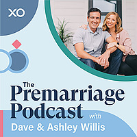 The Premarriage Podcast with Dave & Ashley Willis