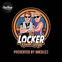 The Locker Room Guys | College Sports, Gambling, Entertainment, Lifestyle Presented by OneBuzz