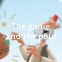 The genie and the pots